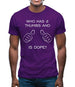 Who Has 2 Thumbs And Is Dope Mens T-Shirt