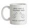 Who Has 2 Thumbs And Needs Coffee Ceramic Mug