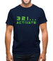 321…Activate Mens T-Shirt