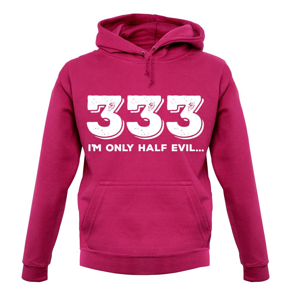 Half Evil 333 unisex hoodie