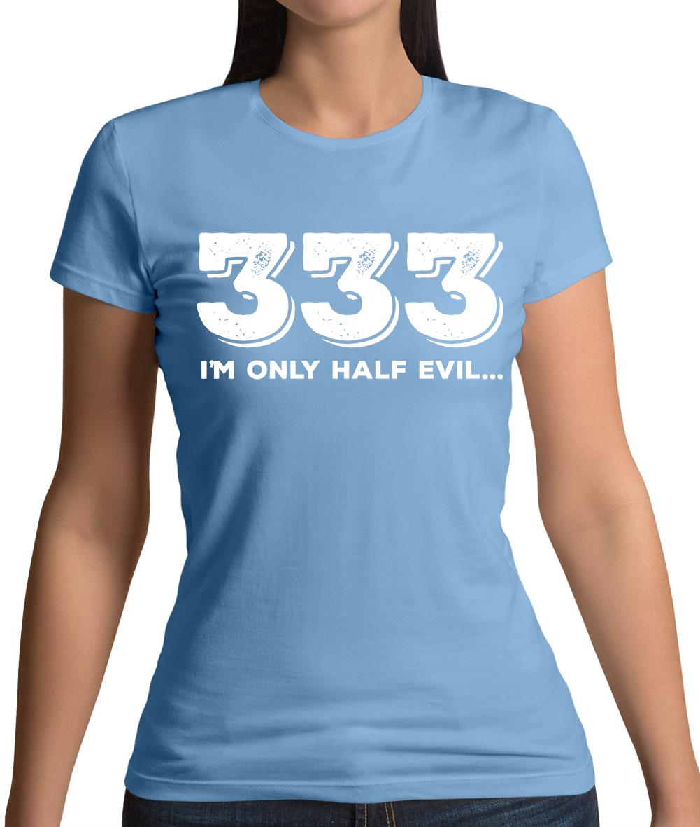 Half Evil 333 Womens T-Shirt
