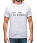 Sorry I Can't I Have Rehearsals Mens T-Shirt