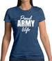 Proud Army Wife Womens T-Shirt