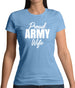 Proud Army Wife Womens T-Shirt