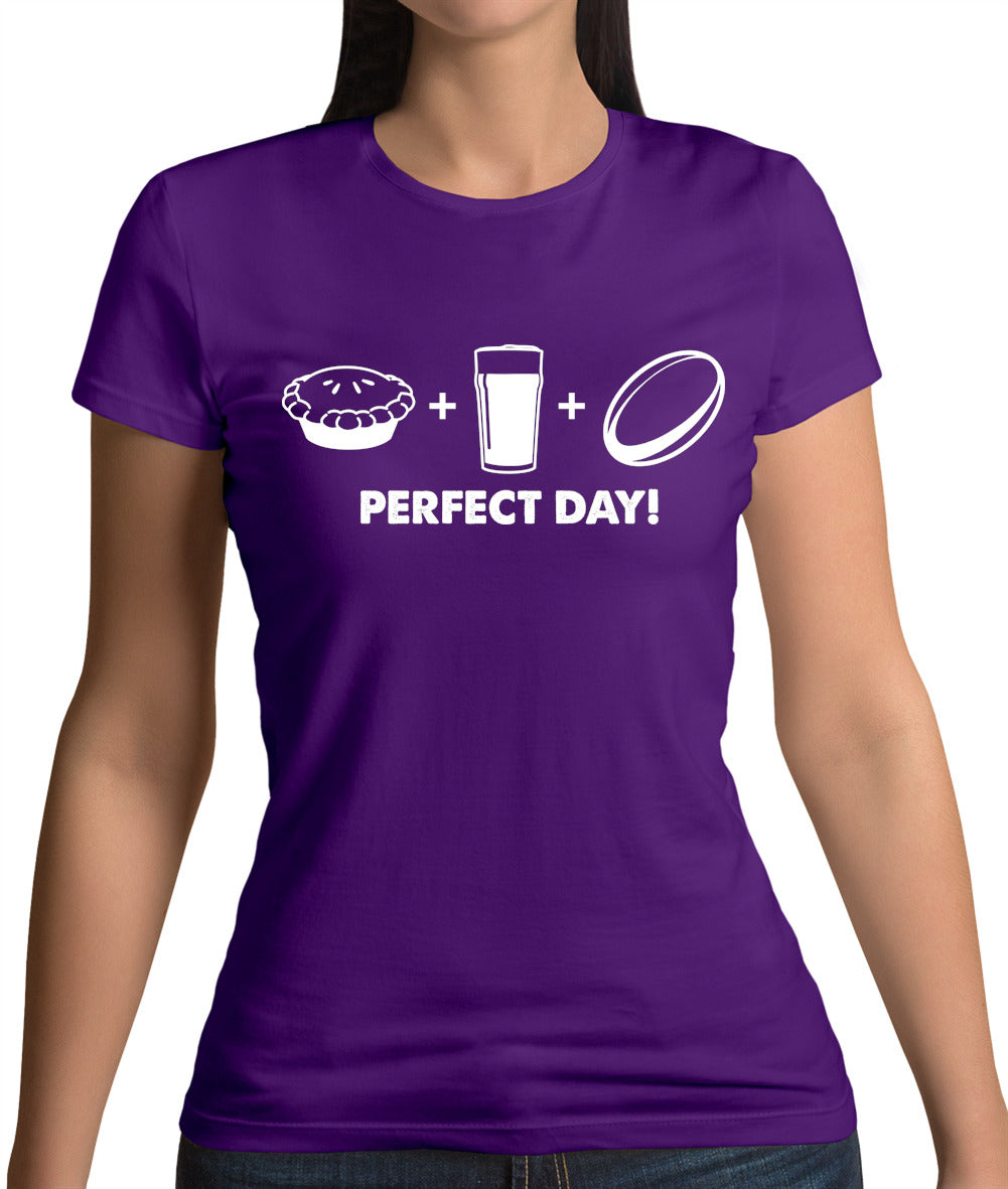 Perfect Day, Pie, Beer And Rugby Womens T-Shirt