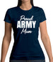 Proud Army Mum Womens T-Shirt