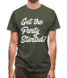 Get The Party Started Mens T-Shirt