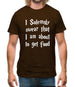 I Solemnly Swear That I Am About To Get Food Mens T-Shirt