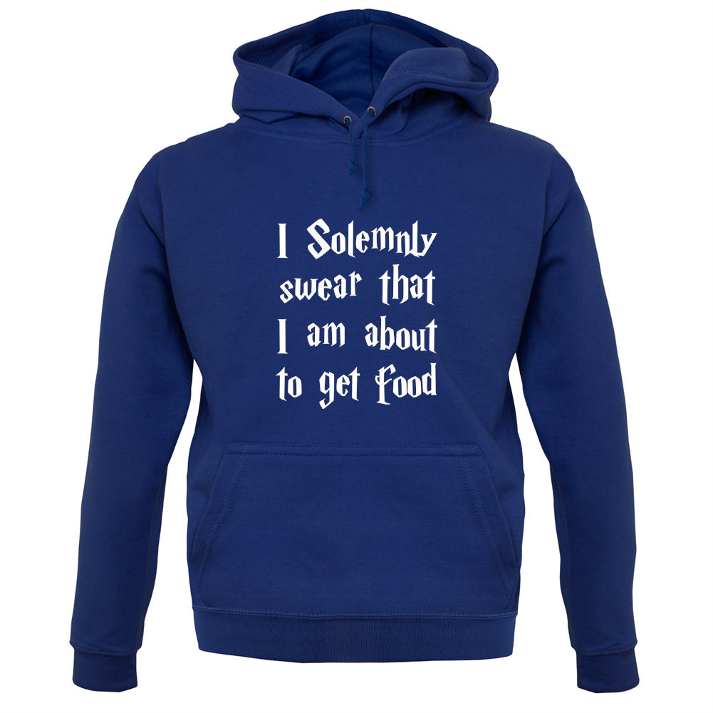 I Solemnly Swear That I Am About To Get Food Unisex Hoodie