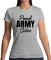 Proud Army Sister Womens T-Shirt