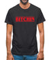 Bitchin Mens T-Shirt