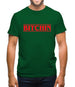 Bitchin Mens T-Shirt