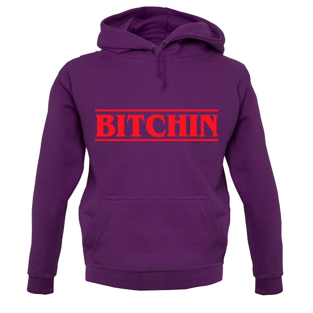 Bitchin Unisex Hoodie