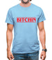 Bitchin Mens T-Shirt