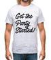 Get The Party Started Mens T-Shirt