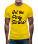Get The Party Started Mens T-Shirt