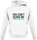 You Can't Scare Me, I Have Two Kids Unisex Hoodie