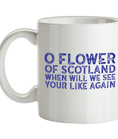 O Flower Of Scotland Ceramic Mug
