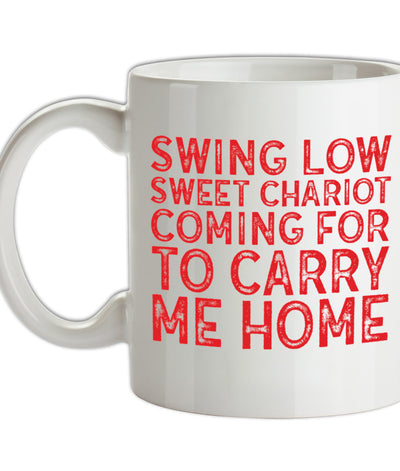 Swing Low, Sweet Chariot Ceramic Mug