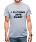 I rucking Love Rugby Mens T-Shirt