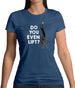 Do You Even Lift (Rugby Lineout) Womens T-Shirt