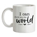 I Can Show You The World Ceramic Mug