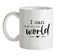 I Can Show You The World Ceramic Mug