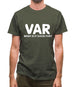 VAR - What Is It Good For Mens T-Shirt