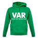 VAR - What Is It Good For Unisex Hoodie