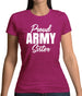 Proud Army Sister Womens T-Shirt