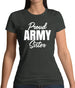 Proud Army Sister Womens T-Shirt