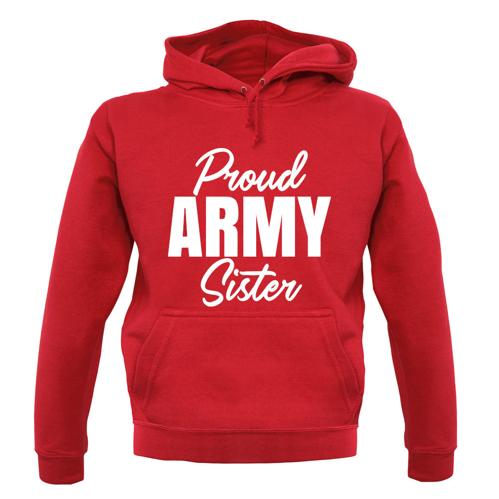 Proud Army Sister Unisex Hoodie