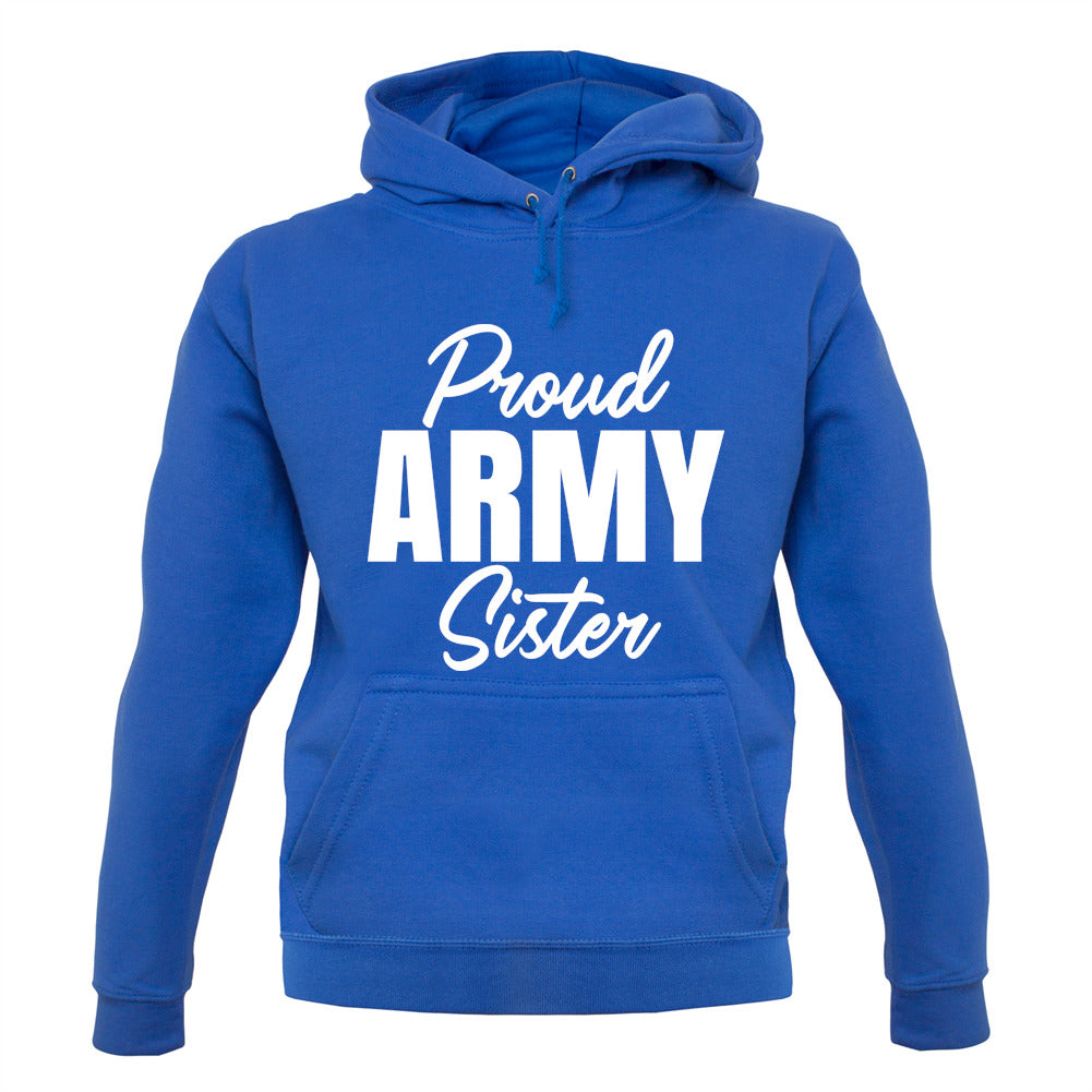 Proud Army Sister Unisex Hoodie