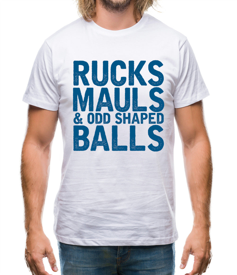 Ruck, Mauls And Odd Shaped Balls Mens T-Shirt