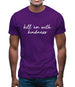 Kill'em With Kindness Mens T-Shirt