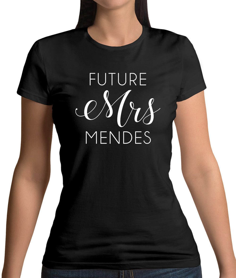 Future Mrs Mendes Womens T-Shirt
