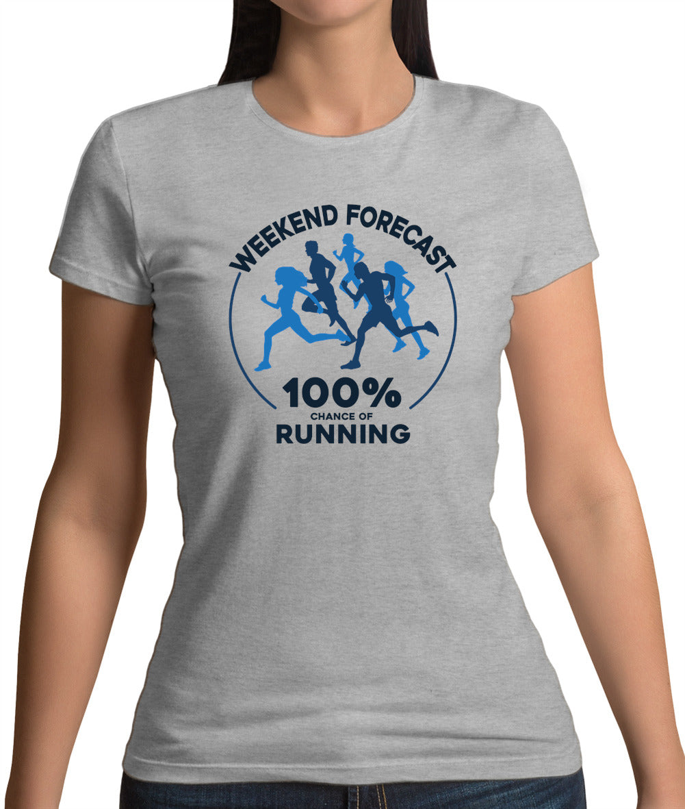 Weekend Forecast - Running Womens T-Shirt