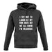 I Try Not To Laugh At My Own Jokes Unisex Hoodie