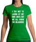 I Try Not To Laugh At My Own Jokes Womens T-Shirt