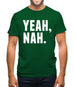 Yeah Nah Mens T-Shirt