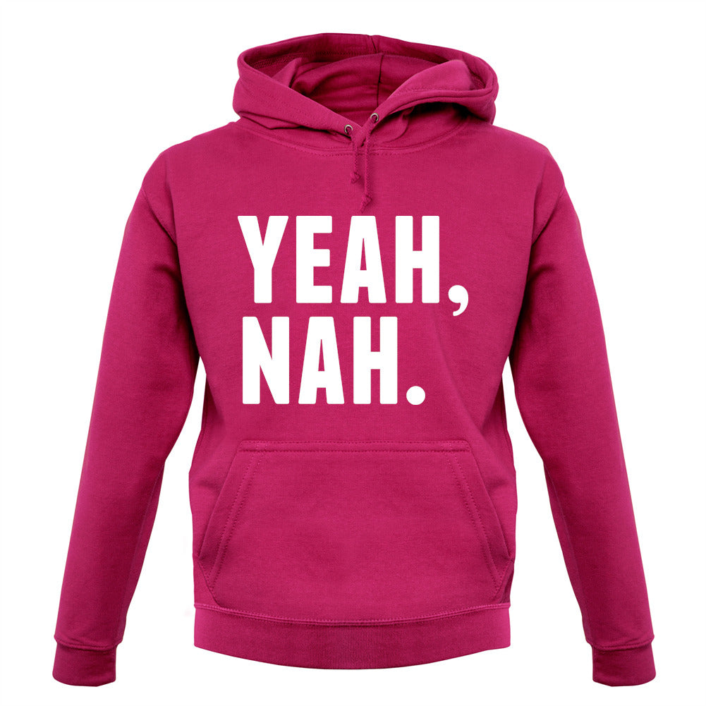 Yeah Nah Unisex Hoodie
