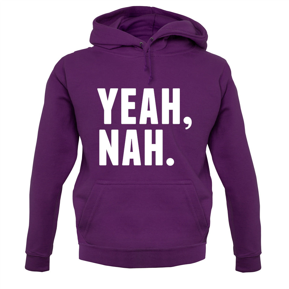 Yeah Nah Unisex Hoodie