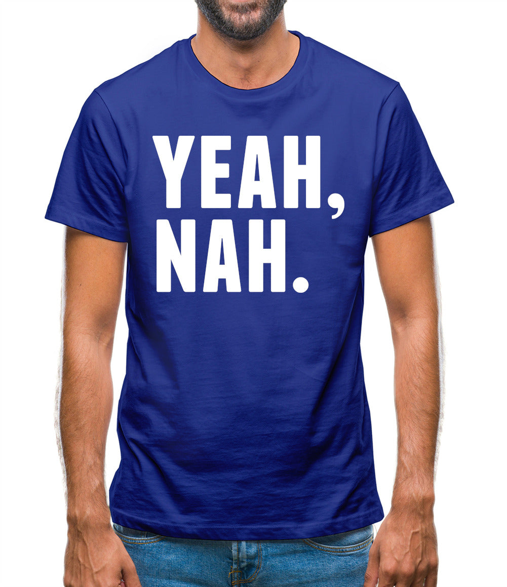 Yeah Nah Mens T-Shirt
