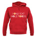 I Only Eat Hole Foods Unisex Hoodie