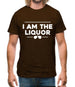 I Am The Liquor Mens T-Shirt