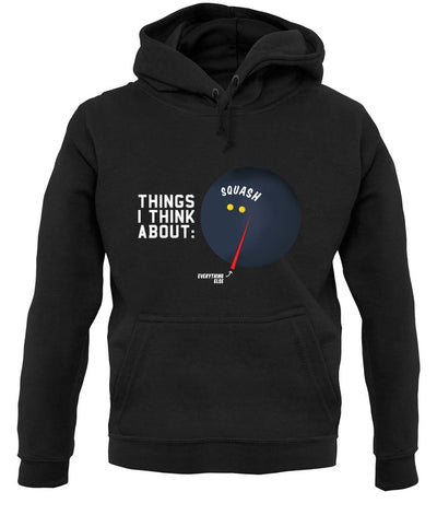 I Think About Squash unisex hoodie