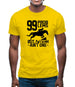 99 Problems But A Ditch Aint One Mens T-Shirt