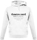 Theatre Nerd Definition Unisex Hoodie