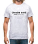 Theatre Nerd Definition Mens T-Shirt