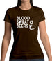 Blood Sweat And Beers Womens T-Shirt